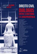 Livro - Direito Civil - Diálogos entre a Doutrina e a Jurisprudência - 1ª Edição 2018