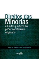 Livro - Direito das minorias e limites jurídicos ao poder constituinte originário Livro - Direito das minorias e limites jurídicos ao poder constituinte originário