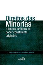 Livro - Direito das minorias e limites jurídicos ao poder constituinte originário