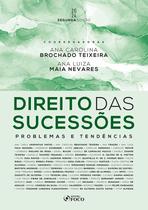 Livro - Direito das Sucessões : Problemas e Tendências - 2ª Ed - 2024 Livro - Direito das Sucessões : Problemas e Tendências - 2ª Ed - 2024