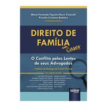 Livro - Direito De Familia Em Cases - O Conflito Pelas Lentes De Seus Advogados - P - Ticianelli/barbiero - Juruá