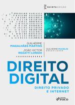 Livro - Direito Digital : Direito Privado e Internet - 5ª edição - 2024