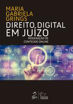 Livro - Direito Digital em Juízo - Moderação de Conteúdo Online - 1ª Edição 2023