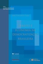 Livro - Direito e economia na democratização brasileiral - 1ª edição de 2013