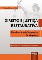 Livro - Direito E Justica Restaurativa - Maia - Juruá