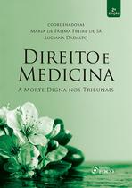 Livro - DIREITO E MEDICINA - A MORTE DIGNA NOS TRIBUNAIS