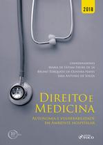 Livro - Direito e medicina: Autonomia e vulnerabilidade em ambiente hospitalar - 1ª edição - 2018