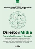 Livro - DIREITO E MÍDIA - TECNOLOGIA E LIBERDADE DE EXPRESSÃO -2ª ED - 2022