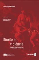 Livro - Direito e violência: Estudos críticos - 1ª edição de 2019