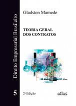 Livro - Direito Empresarial Brasileiro: Teoria Geral Dos Contratos - Vol. 5 Livro - Direito Empresarial Brasileiro: Teoria Geral Dos Contratos - Vol. 5