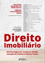 Livro - DIREITO IMOBILIÁRIO: DIR. REGISTRAL, COMPRA E VENDA, LOCAÇÃO DE IMÓVEIS E OUTROS TEMAS - 1ª ED 2019