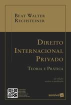 Livro - Direito Internacional Privado - Teoria e Prática - 22ª Edição 2024 Livro - Direito Internacional Privado - Teoria e Prática - 22ª Edição 2024