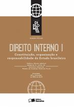 Livro - Direito Interno: Constituição, Organização e Responsabilidade do Estado Brasileiro - 1ª Edição 2016