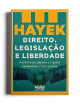 Livro - Direito, legislação e liberdade - A democracia em um país verdadeiramente livre