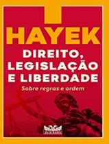 Livro - Direito, legislação e liberdade - Sobre regras e ordem Livro - Direito, legislação e liberdade - Sobre regras e ordem