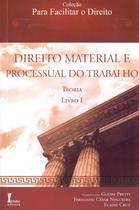 Livro Direito Material e Processual do Trabalho. Teoria - 1