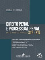 Livro - Direito Penal E Processual Penal Interpretado Pelo Stf E Stj - 1ª Ed