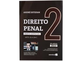 Livro Direito Penal Parte Especial Arts 121 A 234-B Vol 2 André Estefam
