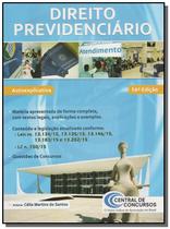 Livro - Direito Previdenciario - 16Ed - Central De Conc. - CENTRAL DE CONCURSOS