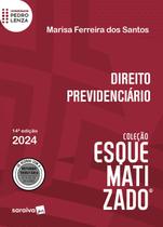 Livro - Direito Previdenciário - Coleção Esquematizado - 14ª Edição 2024