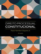 Livro Direito Processual Constitucional Paulo Hamilton Siqueira Junior