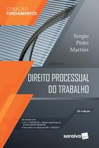 Livro - Direito Processual do Trabalho - 22 ª Edição 2020 - Coleção Fundamentos Livro - Direito Processual do Trabalho - 22 ª Edição 2020 - Coleção Fundamentos