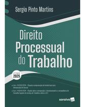 Livro - Direito Processual do Trabalho - 47ª Edição 2025