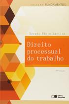Livro Direito Processual do Trabalho - Coleção Fundamentos Livro Direito Processual do Trabalho - Coleção Fundamentos