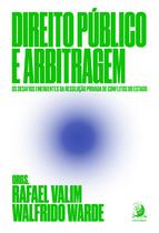 Livro - Direito Público e arbitragem: os desafios emergentes da resolução privada de conflitos do Estado Livro - Direito Público e arbitragem: os desafios emergentes da resolução privada de conflitos do Estado