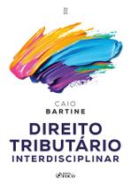 Livro - Direito Tributário Interdisciplinar - 1ª Ed - 2025