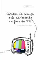 Livro - Direitos da criança e do adolescente em face da TV - 1ª edição de 2012