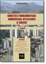 Livro - Direitos Fundamentais Ambientais Aplicados À Cidade