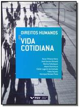 Livro - Direitos Humanos E Vida Cotidiana - Fgv