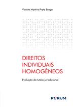 Livro - Direitos Individuais Homogêneos Livro - Direitos Individuais Homogêneos