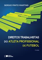 Livro - Direitos trabalhistas do atleta profissional de futebol - 2ª edição de 2016