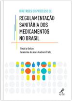 Livro - Diretrizes do processo de regulamentação sanitária dos medicamentos no Brasil