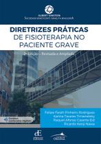 Livro - Diretrizes Práticas de Fisioterapia no Paciente Grave