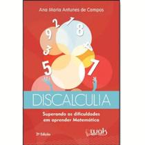 Livro Discalculia - Superando As Dificuldades Em Aprender - Wak Editora