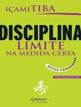 Livro - Disciplina - Limite Na Medida Certa Livro - Disciplina - Limite Na Medida Certa