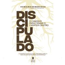 Livro - Discipulado - O Caminho Para Firmar o Caráter Cristão