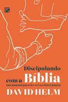 Livro - Discipulando com a Bíblia Livro - Discipulando com a Bíblia