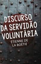 Livro - Discurso da servidão voluntária Livro - Discurso da servidão voluntária