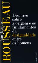 Livro - Discurso sobre a origem e os fundamentos da desigualdade entre os homens Livro - Discurso sobre a origem e os fundamentos da desigualdade entre os homens