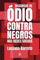 Livro - Discursos de ódio contra negros nas redes sociais Livro - Discursos de ódio contra negros nas redes sociais
