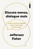 Livro - Discuta menos, dialogue mais
