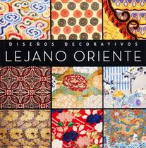 Livro - Disenos Decorativos Lejano Oriente / Far East Decorative Designs Livro - Disenos Decorativos Lejano Oriente / Far East Decorative Designs