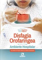 Livro Disfagia Orofaríngea no Adulto em Ambiente Hospitalar - Magnoni - Rúbio