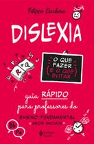 Livro - Dislexia: o que fazer e o que evitar