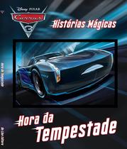 Livro - Disney - Histórias mágicas - Carros 3 - Hora da tempestade