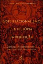 Livro - Dispensacionalismo e a História da Redenção